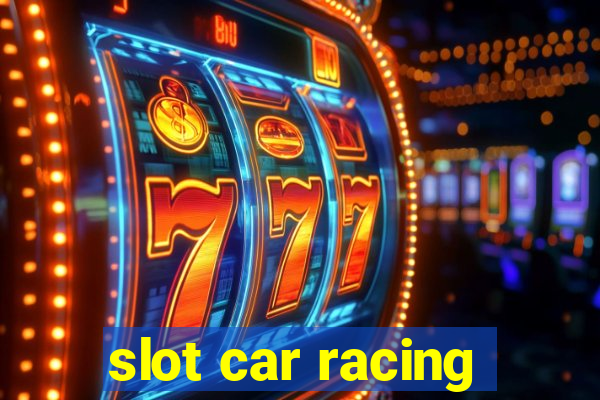 slot car racing