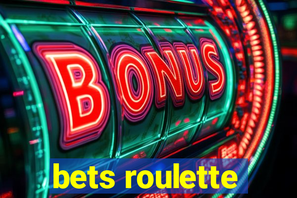 bets roulette