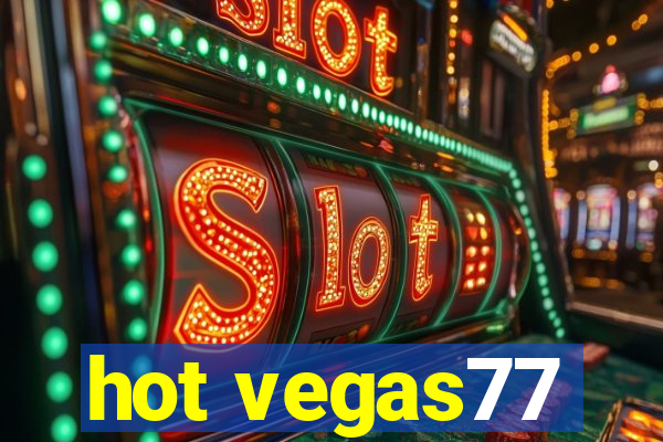 hot vegas77