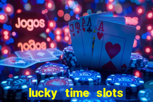 lucky time slots casino 777