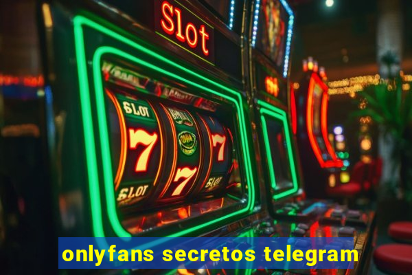 onlyfans secretos telegram