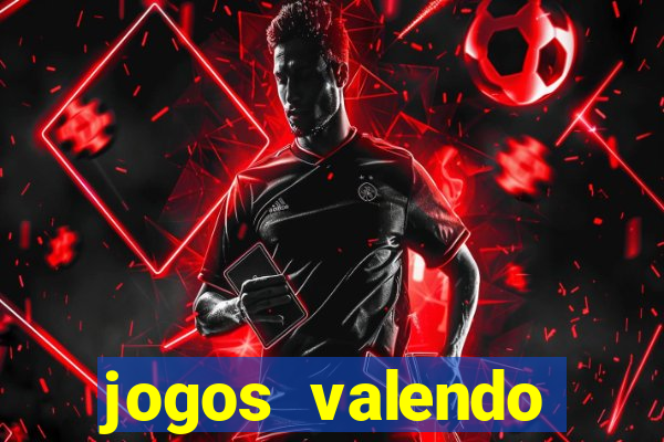 jogos valendo dinheiro real