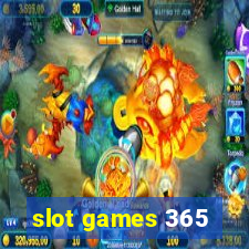 slot games 365