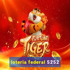 loteria federal 5252