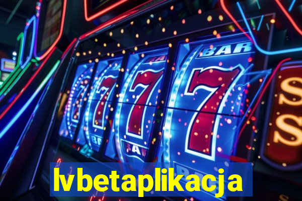 lvbetaplikacja