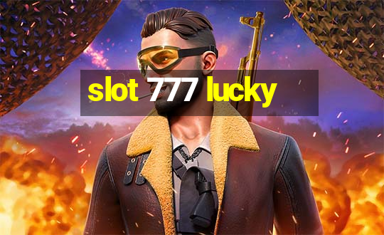 slot 777 lucky