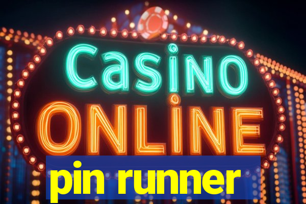 pin runner