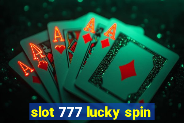 slot 777 lucky spin