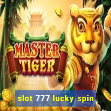 slot 777 lucky spin