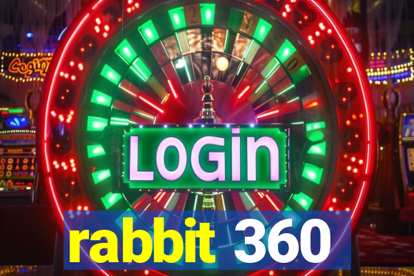 rabbit 360