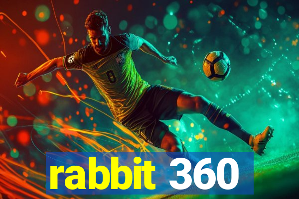 rabbit 360