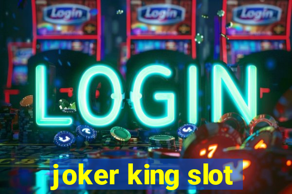 joker king slot