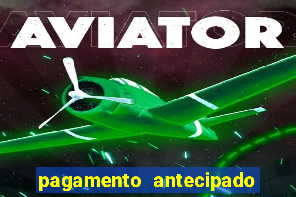 pagamento antecipado bet 365