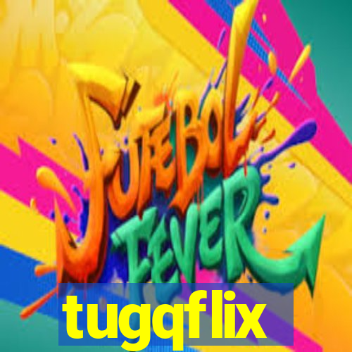 tugqflix