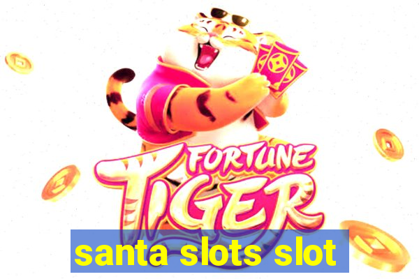 santa slots slot