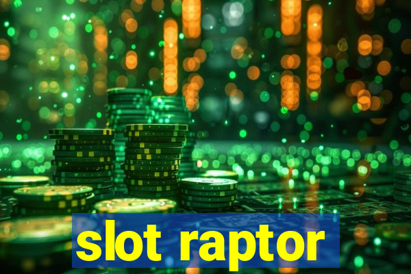 slot raptor