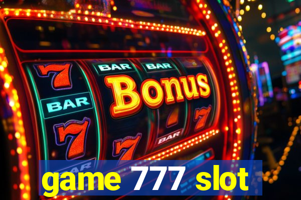 game 777 slot