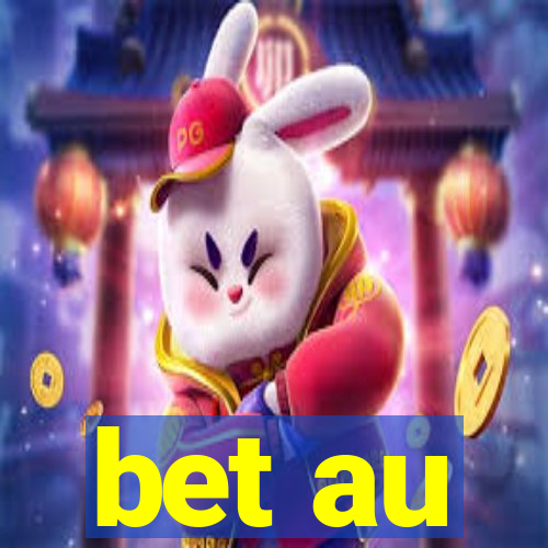 bet au