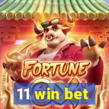 11 win bet