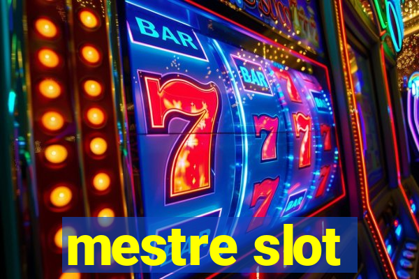 mestre slot