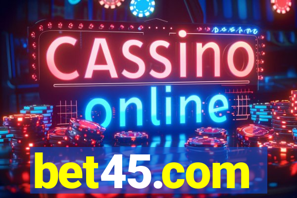 bet45.com