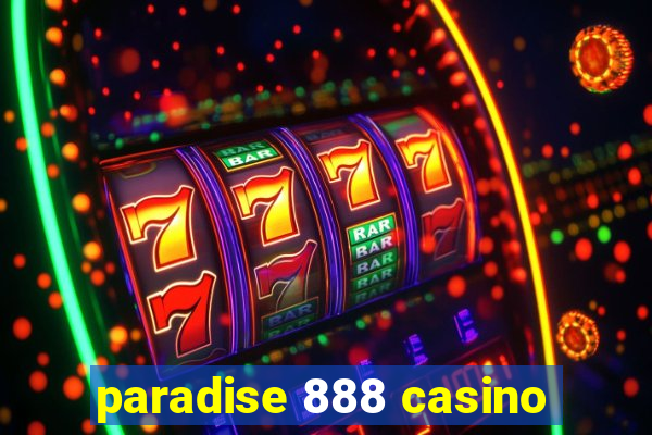 paradise 888 casino