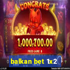 balkan bet 1x2