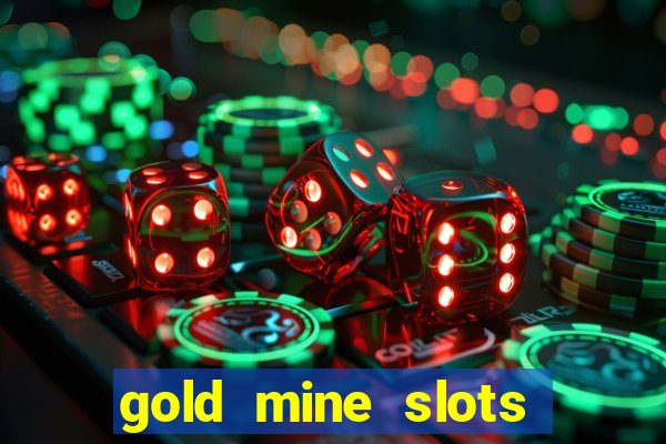 gold mine slots for real money paypal