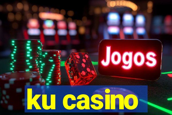 ku casino