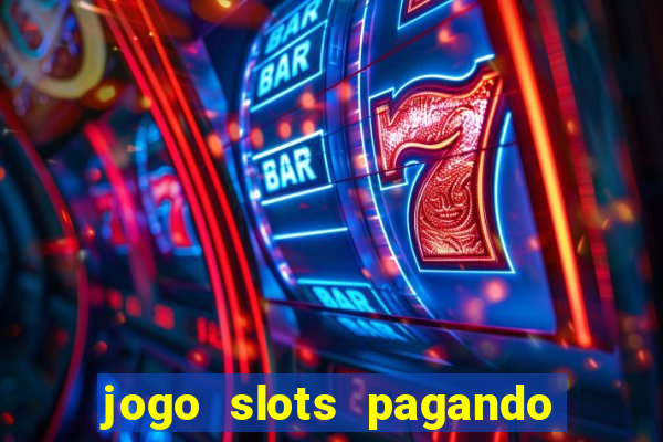 jogo slots pagando no cadastro