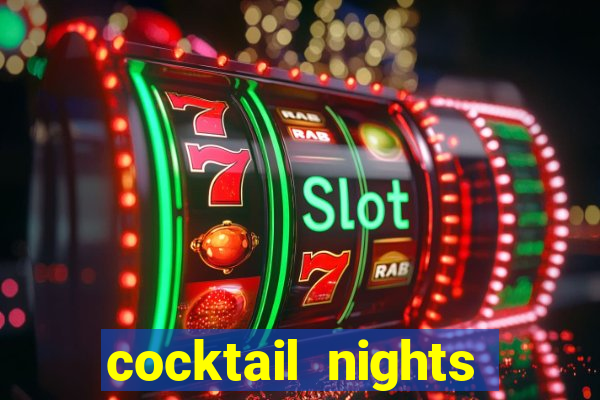 cocktail nights slot demo