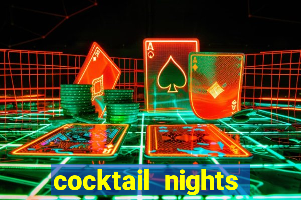 cocktail nights slot demo