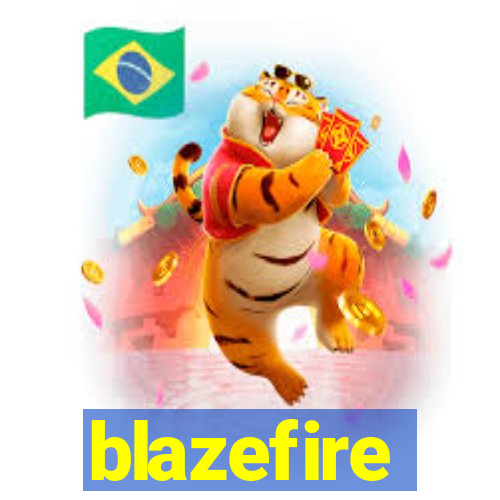 blazefire