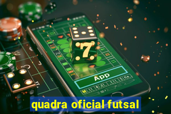 quadra oficial futsal