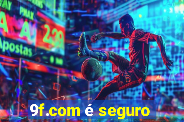 9f.com é seguro