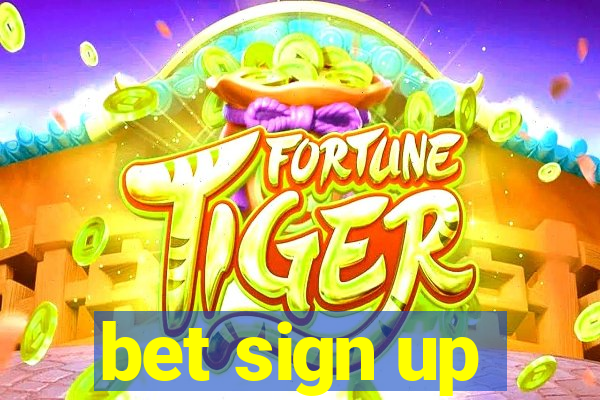 bet sign up