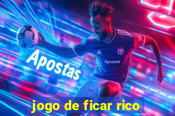 jogo de ficar rico