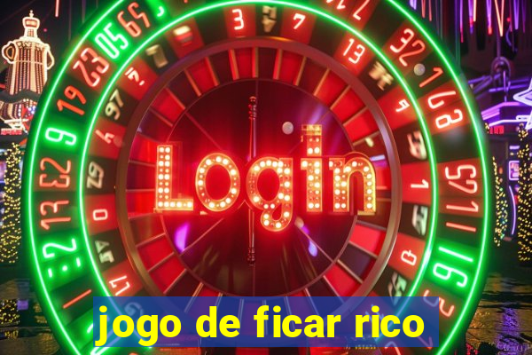 jogo de ficar rico