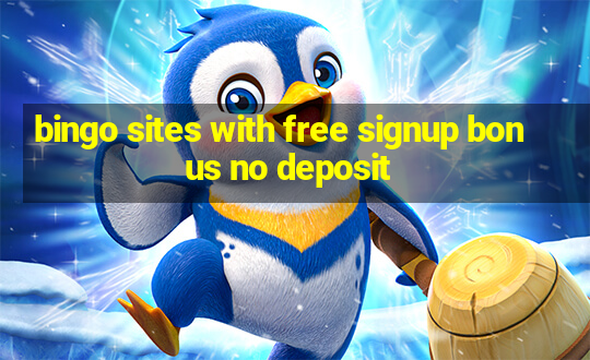 bingo sites with free signup bonus no deposit