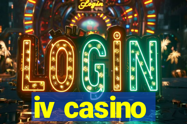 iv casino