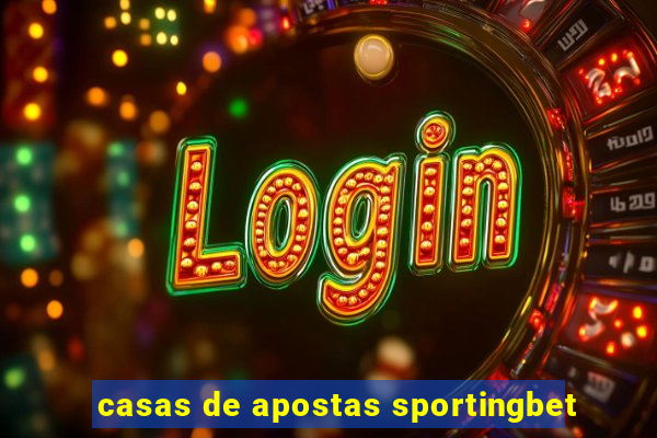 casas de apostas sportingbet