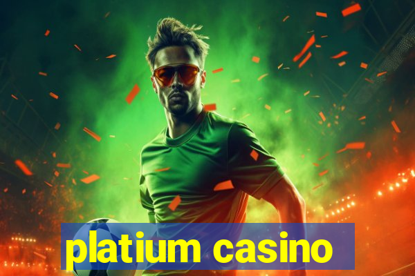 platium casino