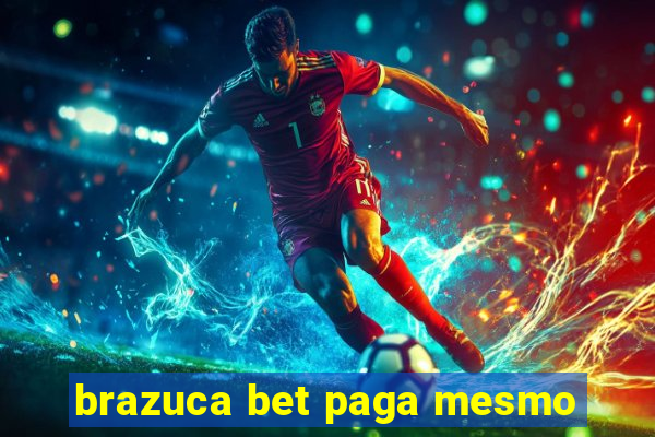 brazuca bet paga mesmo