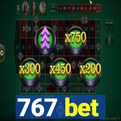 767 bet