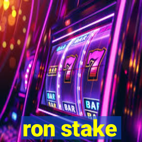 ron stake