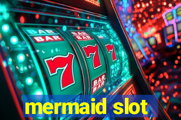 mermaid slot