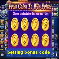 betting bonus code