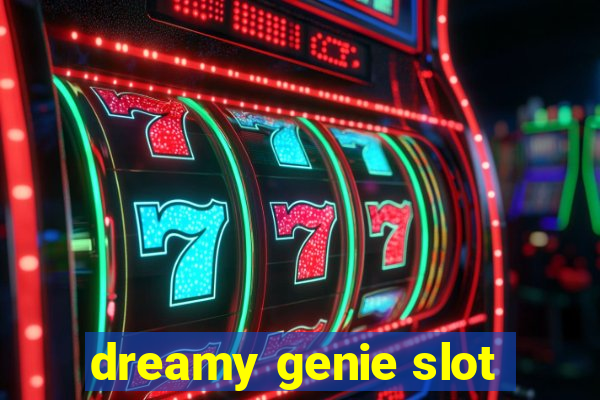 dreamy genie slot