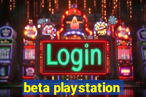 beta playstation