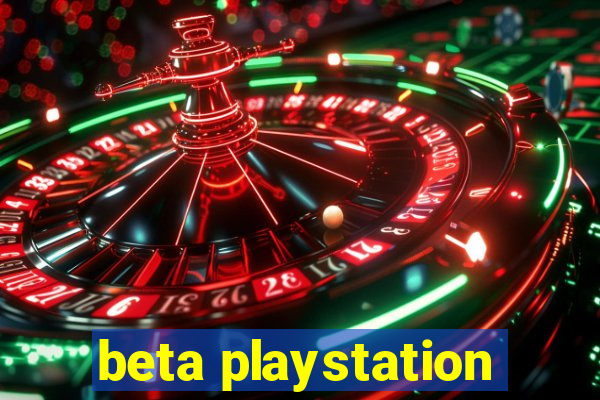 beta playstation